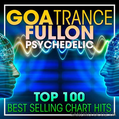 Trance Goa Fullon Psychedelic (2017) mp3