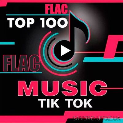 TikTok Music Top 100 (2020) FLAC