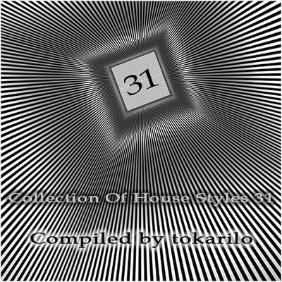 Collection Of House Styles 31 Compiled by tokarilo (2026) FLAC