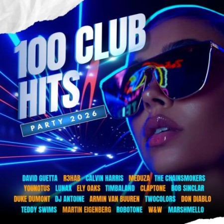 100 Club Hits - Party 2026 (2026)