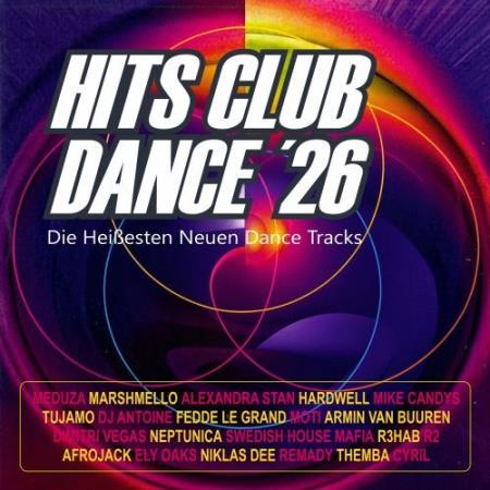 Hits Dance Club ´26 - Die heißesten neuen Dance Tracks (2026)