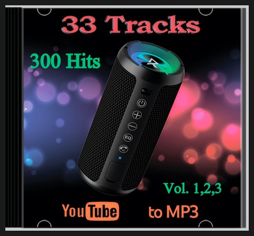 YouTube to MP3 by 33 Tracks Vol. 1,2,3 (2026)