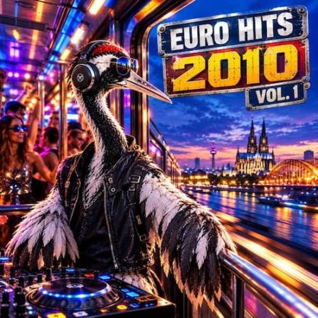Euro Hits 2010 vol.1 (2026)