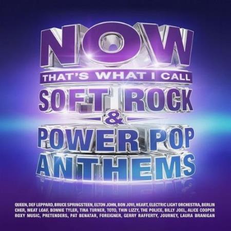 Now That's What I Call Soft Rock & Power Pop Anthems (2026) FLAC