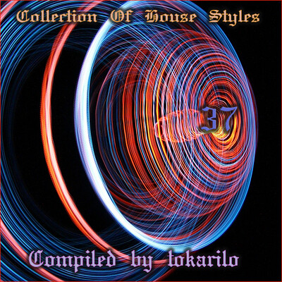 Collection Of House Styles 37 (Compiled by tokarilo) (2026) Collection Of House Styles 37 (Compiled by tokarilo) (2026)